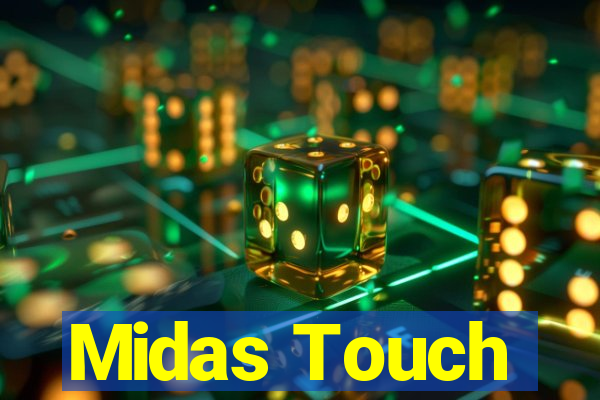 Midas Touch