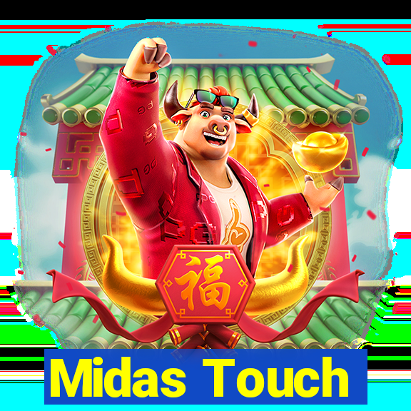 Midas Touch