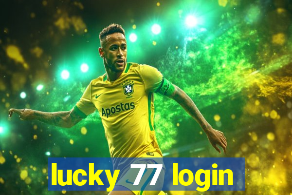 lucky 77 login