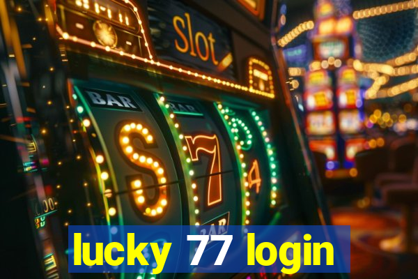 lucky 77 login