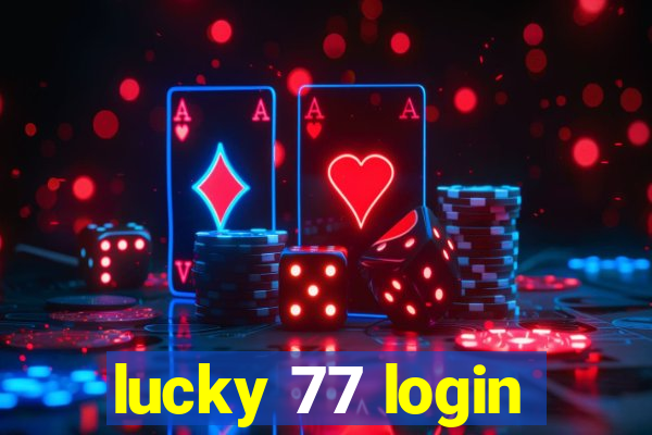 lucky 77 login