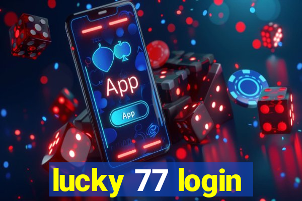 lucky 77 login