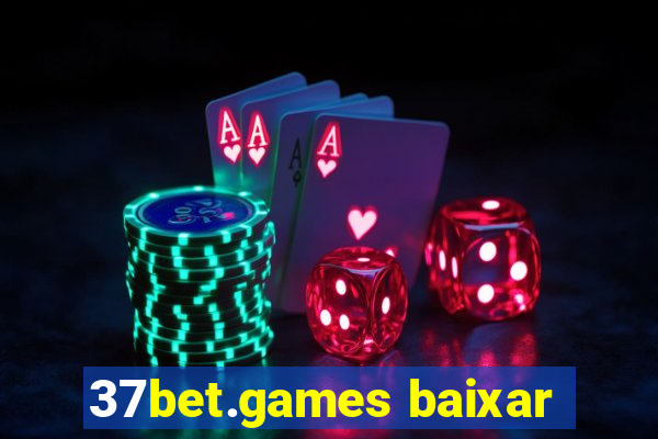 37bet.games baixar