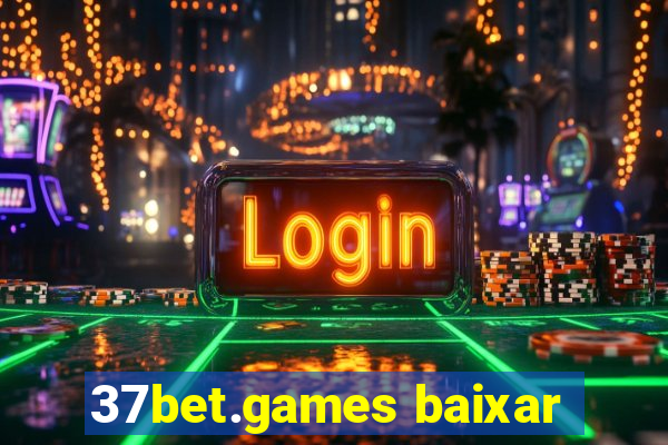 37bet.games baixar