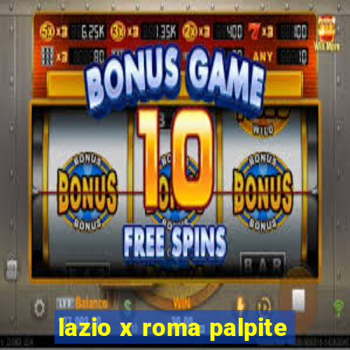 lazio x roma palpite