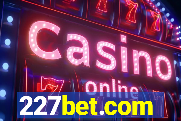 227bet.com