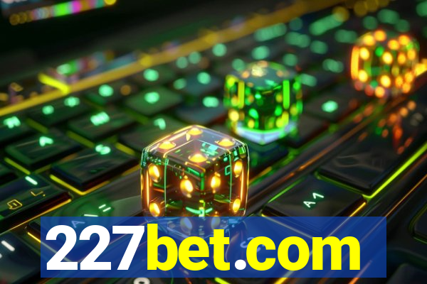 227bet.com