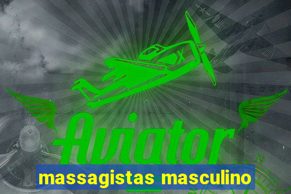 massagistas masculino