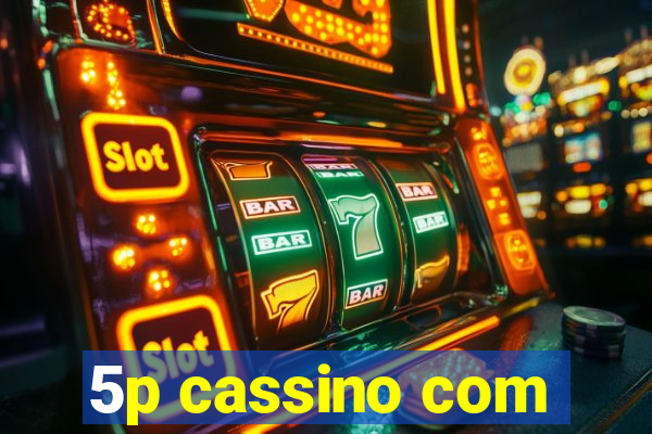 5p cassino com