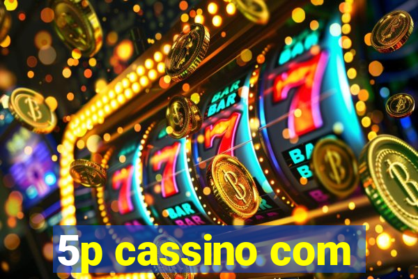 5p cassino com