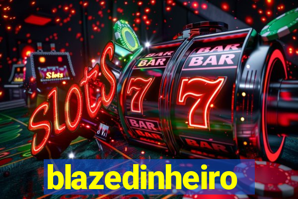 blazedinheiro