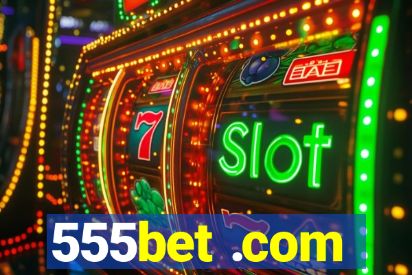 555bet .com