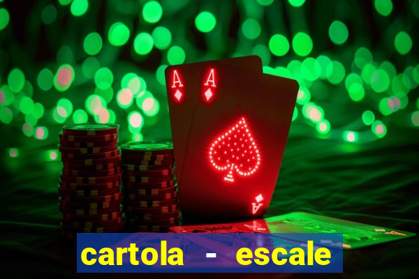 cartola - escale seu time!