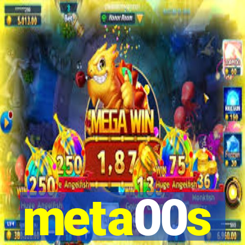 meta00s