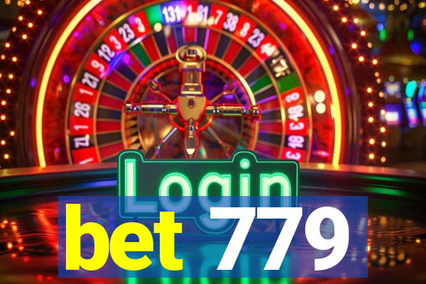 bet 779