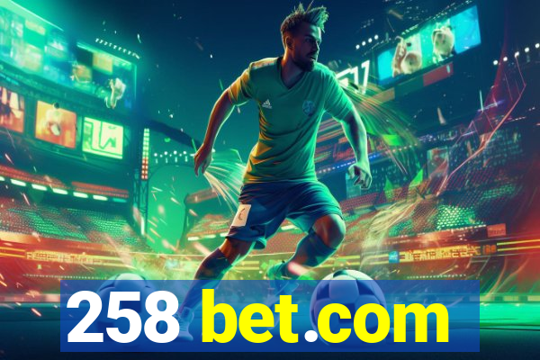 258 bet.com