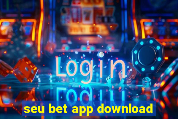 seu bet app download