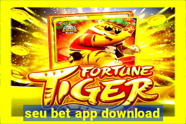 seu bet app download