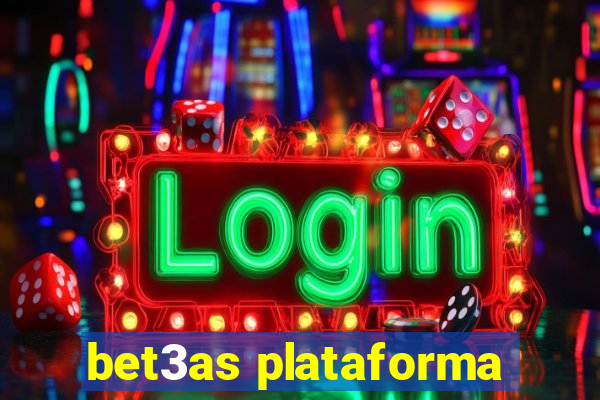 bet3as plataforma