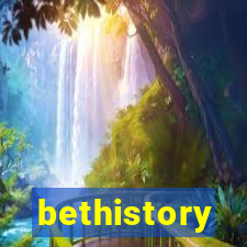 bethistory