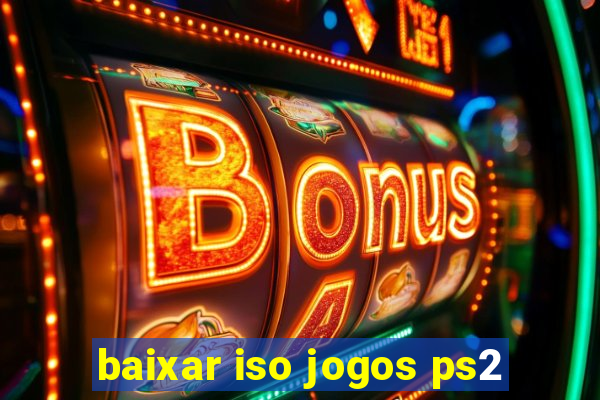 baixar iso jogos ps2