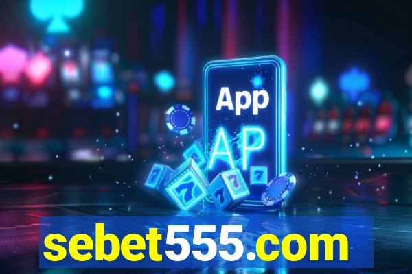 sebet555.com