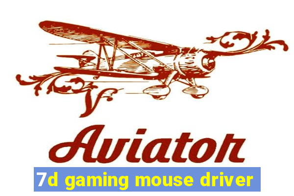 7d gaming mouse driver