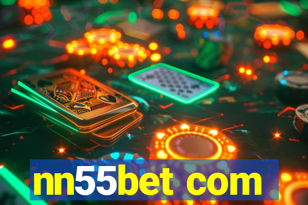 nn55bet com