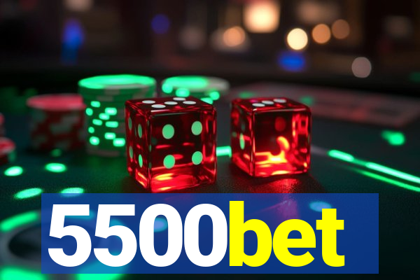 5500bet