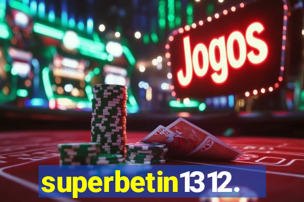 superbetin1312.com