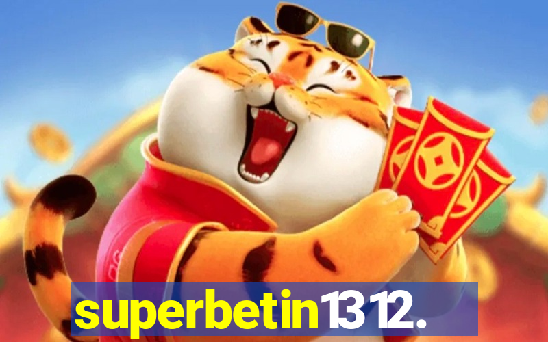 superbetin1312.com