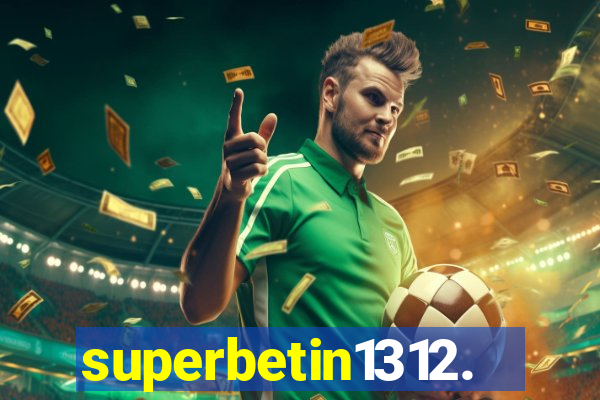 superbetin1312.com