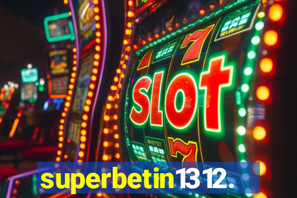 superbetin1312.com