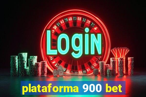 plataforma 900 bet