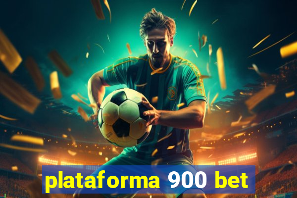 plataforma 900 bet