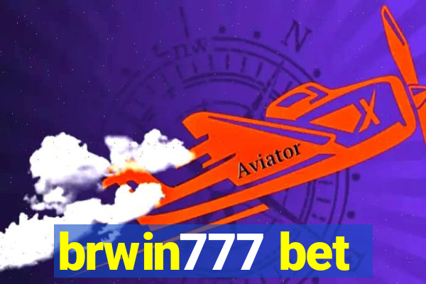 brwin777 bet