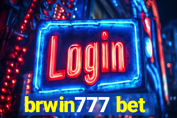 brwin777 bet