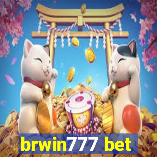 brwin777 bet