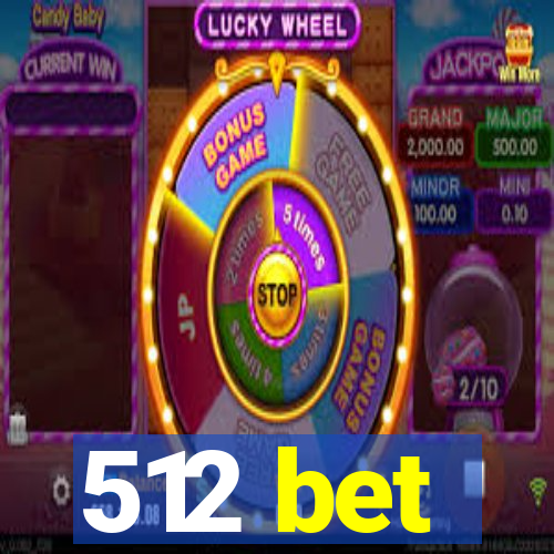 512 bet