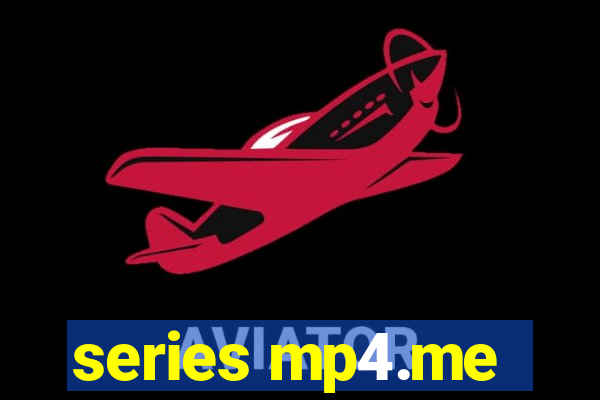 series mp4.me