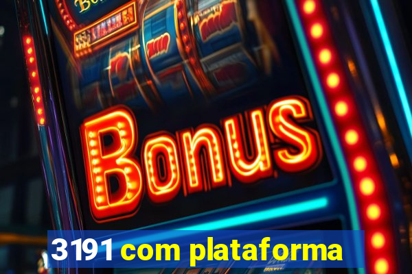 3191 com plataforma