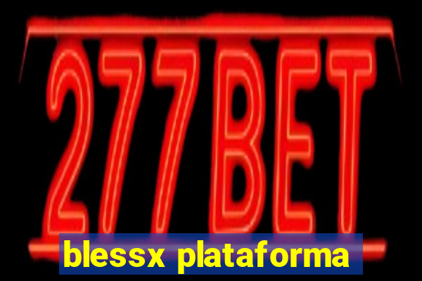 blessx plataforma