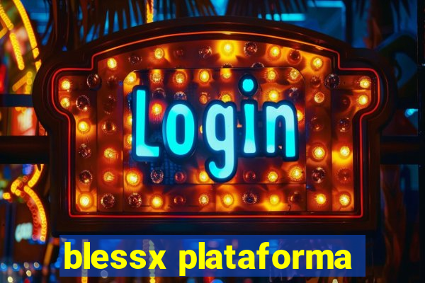 blessx plataforma