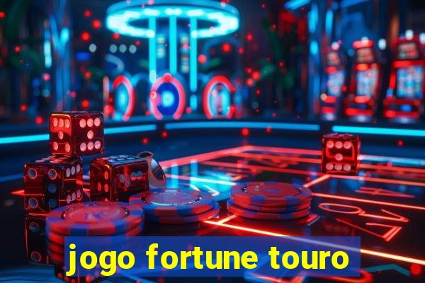 jogo fortune touro