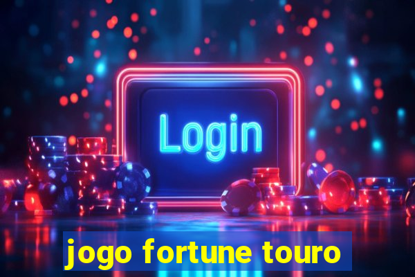 jogo fortune touro