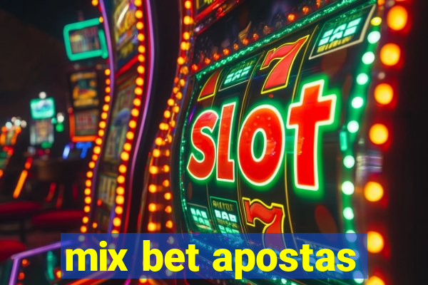 mix bet apostas