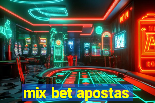 mix bet apostas