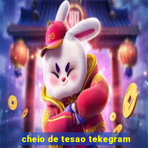 cheio de tesao tekegram