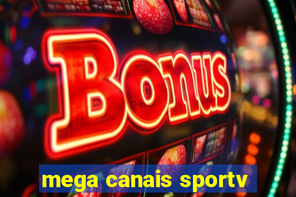 mega canais sportv