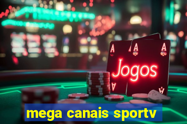 mega canais sportv